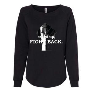 Stand Up, Fight Back | Activist, Civil Rights, Protest Womens California Wash Sweatshirt