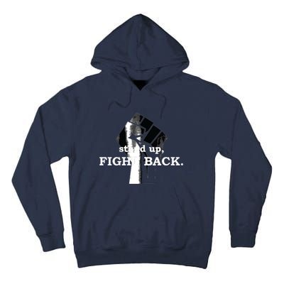 Stand Up, Fight Back | Activist, Civil Rights, Protest Tall Hoodie