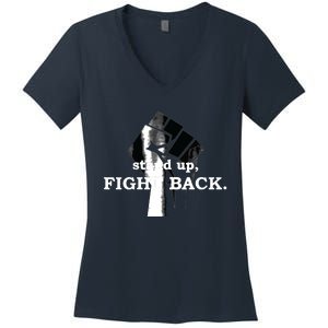 Stand Up, Fight Back | Activist, Civil Rights, Protest Women's V-Neck T-Shirt