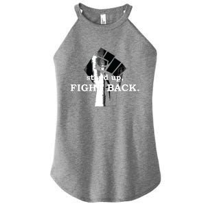 Stand Up, Fight Back | Activist, Civil Rights, Protest Women's Perfect Tri Rocker Tank