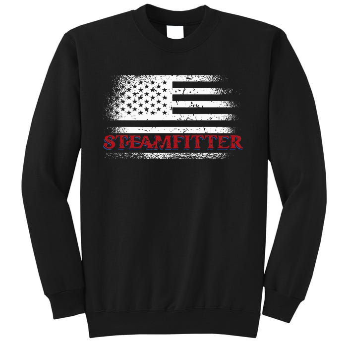 Steamfitter Usa Flag Patriotic For A Pipefitter Tall Sweatshirt