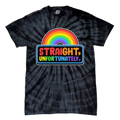 Straight Unfortunately Funny Lgbtq Tie-Dye T-Shirt