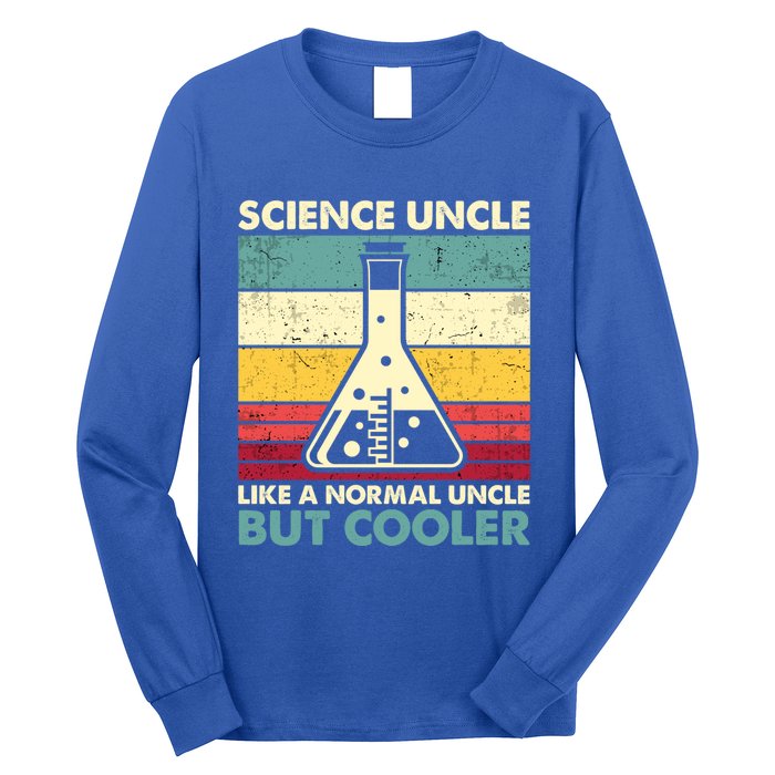 Science Uncle Funny Biology Chemistry Physics FatherS Day Great Gift Long Sleeve Shirt