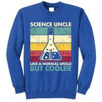 Science Uncle Funny Biology Chemistry Physics FatherS Day Great Gift Sweatshirt