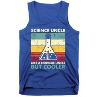 Science Uncle Funny Biology Chemistry Physics FatherS Day Great Gift Tank Top