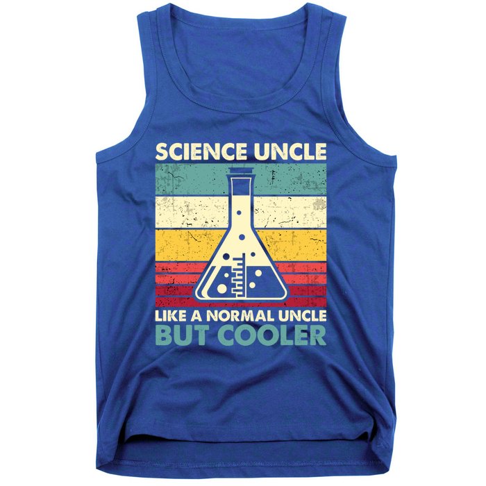 Science Uncle Funny Biology Chemistry Physics FatherS Day Great Gift Tank Top