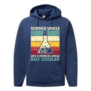 Science Uncle Funny Biology Chemistry Physics FatherS Day Great Gift Performance Fleece Hoodie