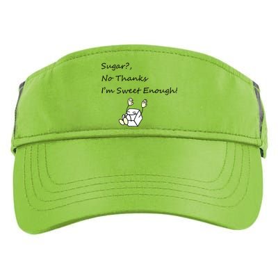 Sugar No Thanks I'm Sweet Enough Adult Drive Performance Visor