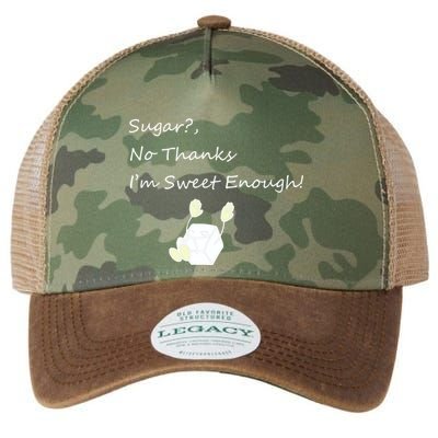 Sugar No Thanks I'm Sweet Enough Legacy Tie Dye Trucker Hat