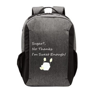 Sugar No Thanks I'm Sweet Enough Vector Backpack