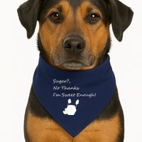 Sugar No Thanks I'm Sweet Enough USA-Made Doggie Bandana