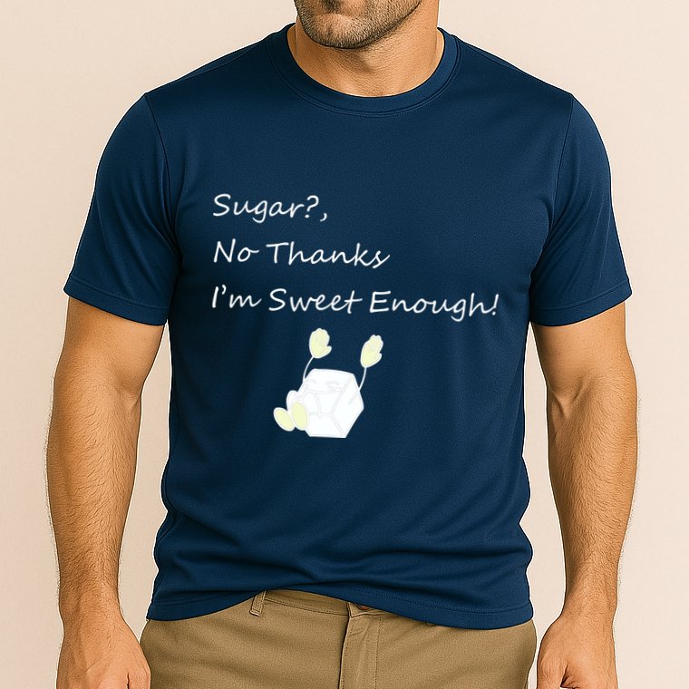 Sugar No Thanks I'm Sweet Enough Cooling Performance Crew T-Shirt