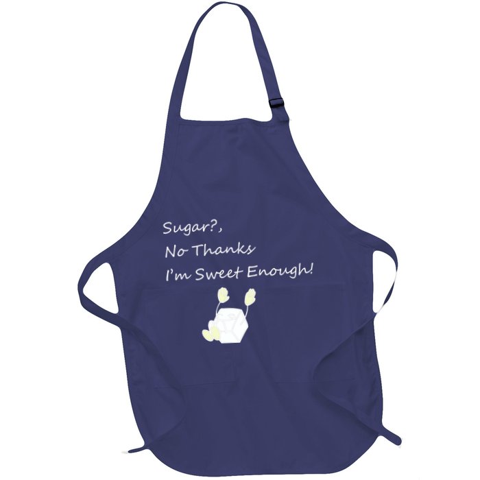 Sugar No Thanks I'm Sweet Enough Apron