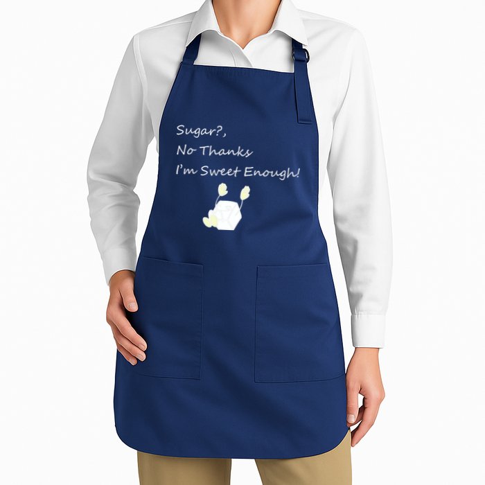 Sugar No Thanks I'm Sweet Enough Apron