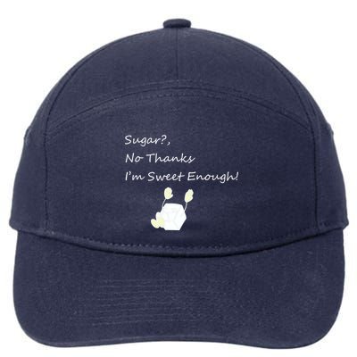Sugar No Thanks I'm Sweet Enough 7-Panel Snapback Hat