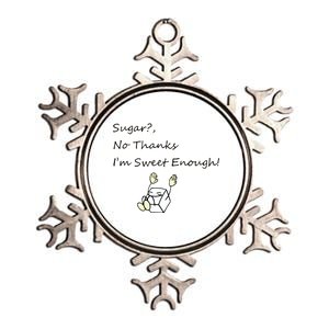 Sugar No Thanks I'm Sweet Enough Metallic Star Ornament