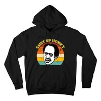 Shut Up Honky Retro Funny Hoodie