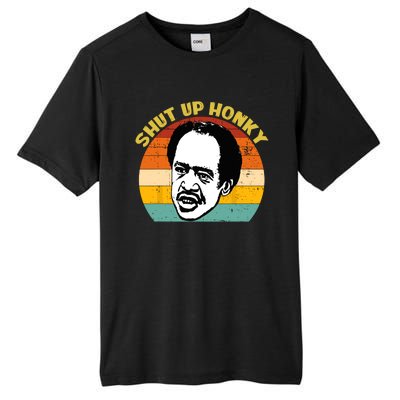 Shut Up Honky Retro Funny Tall Fusion ChromaSoft Performance T-Shirt