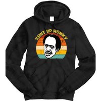 Shut Up Honky Retro Funny Tie Dye Hoodie