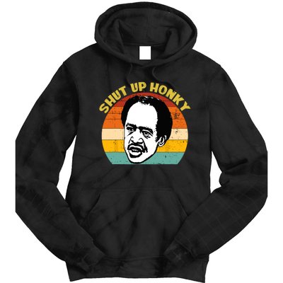 Shut Up Honky Retro Funny Tie Dye Hoodie