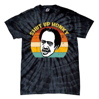 Shut Up Honky Retro Funny Tie-Dye T-Shirt