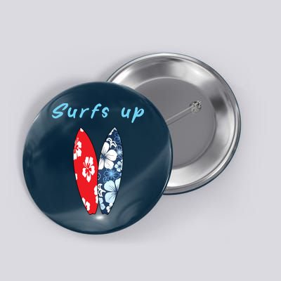 Surfs Up Hawaiian Style Button