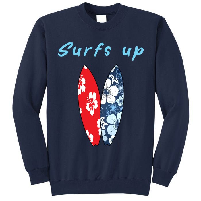 Surfs Up Hawaiian Style Tall Sweatshirt