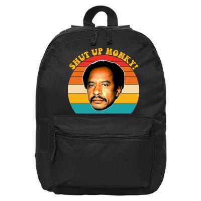 Shut Up Honky Vintage 16 in Basic Backpack