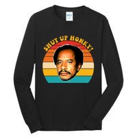 Shut Up Honky Vintage Tall Long Sleeve T-Shirt