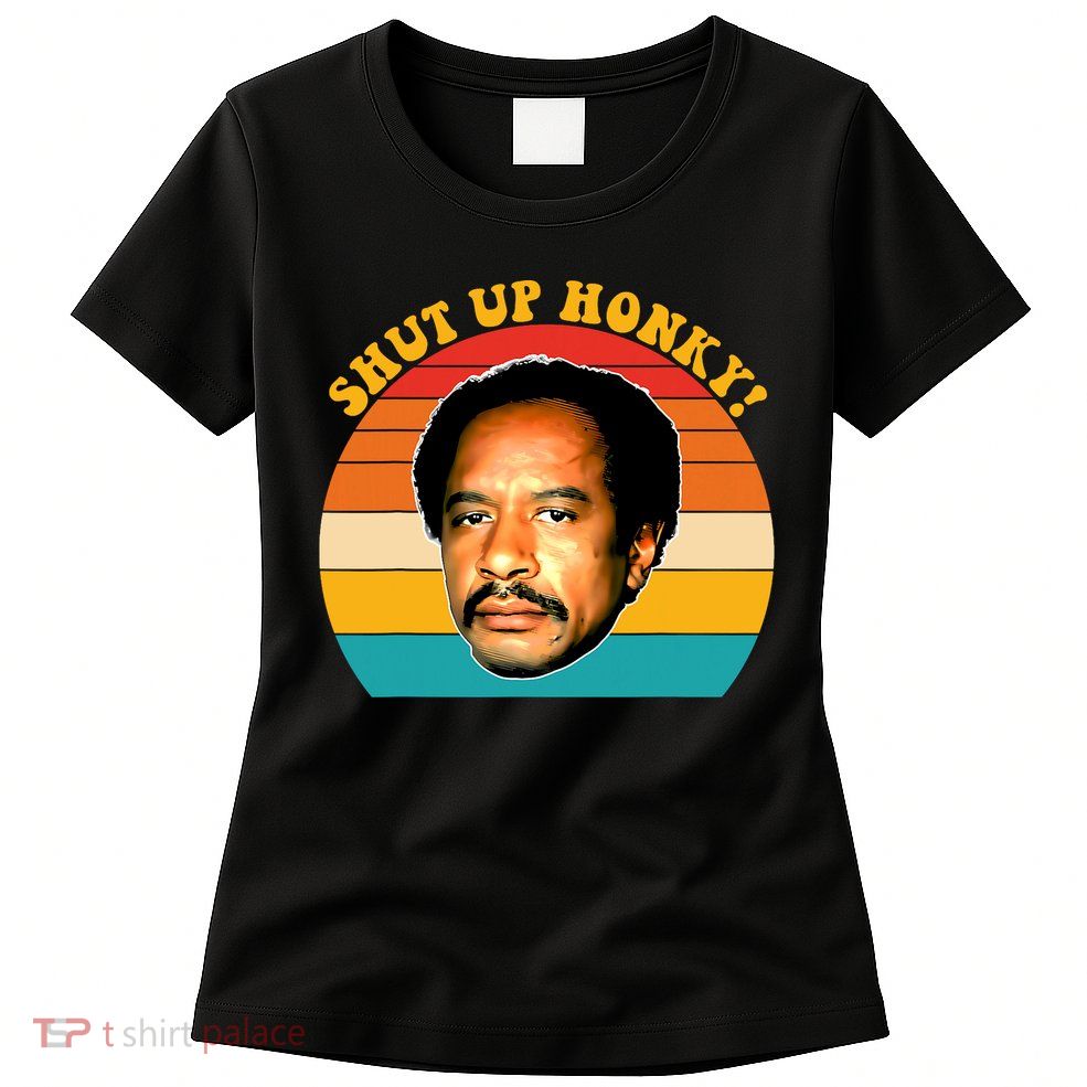 Shut Up Honky Vintage Womens T-Shirt