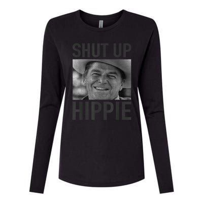 Shut Up Hippie Ronald Reagan Anti Liberal Republican Womens Cotton Relaxed Long Sleeve T-Shirt