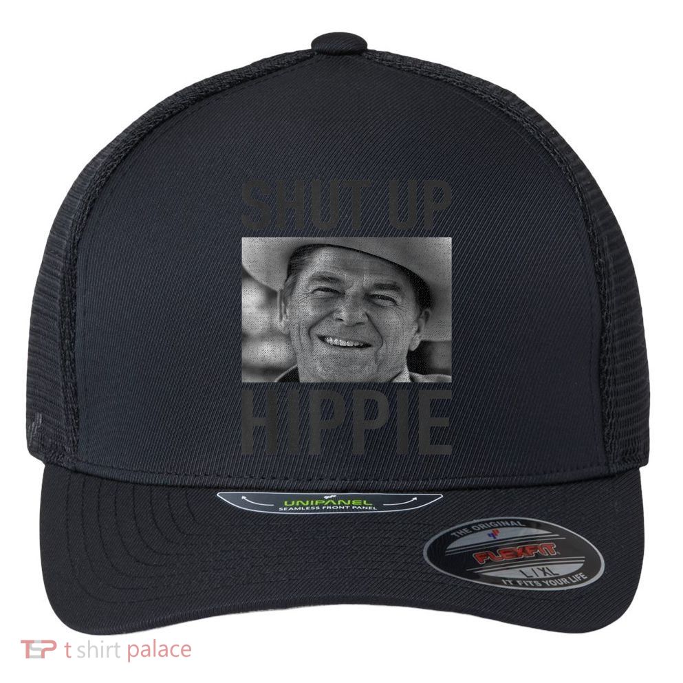 Shut Up Hippie Ronald Reagan Anti Liberal Republican Flexfit Unipanel Trucker Cap