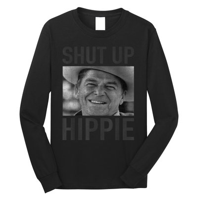 Shut Up Hippie Ronald Reagan Anti Liberal Republican Long Sleeve Shirt