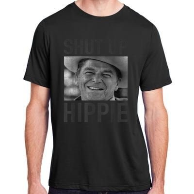 Shut Up Hippie Ronald Reagan Anti Liberal Republican Adult ChromaSoft Performance T-Shirt