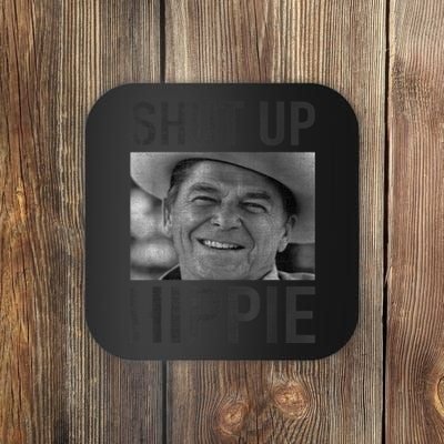 Shut Up Hippie Ronald Reagan Anti Liberal Republican Coaster