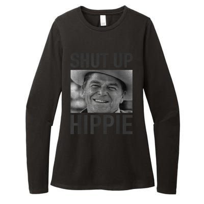 Shut Up Hippie Ronald Reagan Anti Liberal Republican Womens CVC Long Sleeve Shirt