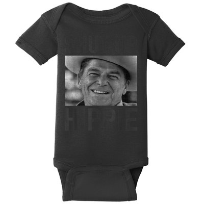 Shut Up Hippie Ronald Reagan Anti Liberal Republican Baby Bodysuit