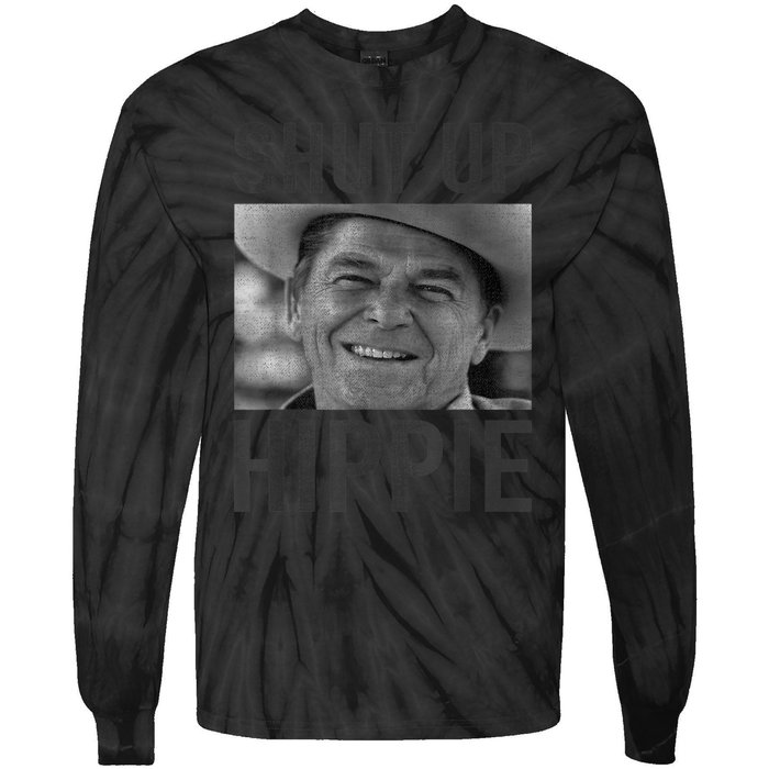 Shut Up Hippie Ronald Reagan Anti Liberal Republican Tie-Dye Long Sleeve Shirt