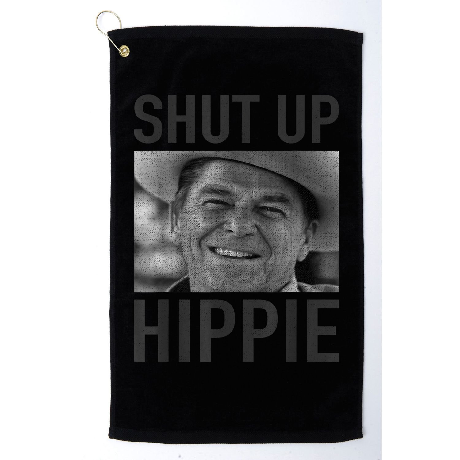 Shut Up Hippie Ronald Reagan Anti Liberal Republican Golf Towel