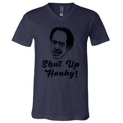 Shut Up Honky! V-Neck T-Shirt