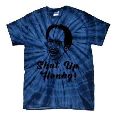 Shut Up Honky! Tie-Dye T-Shirt