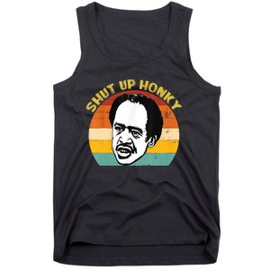 Shut Up Honky Funny Tank Top