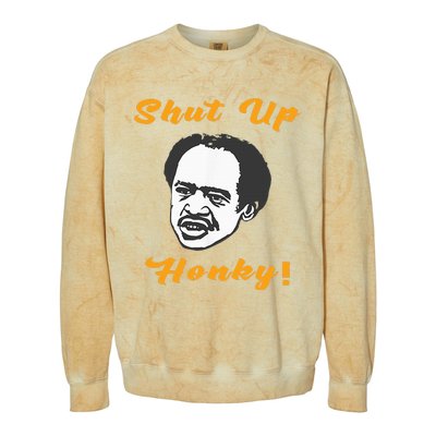 Shut Up Honky Colorblast Crewneck Sweatshirt