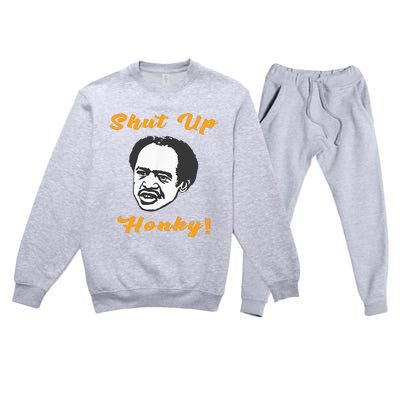 Shut Up Honky Premium Crewneck Sweatsuit Set