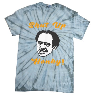 Shut Up Honky Tie-Dye T-Shirt