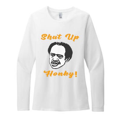 Shut Up Honky Womens CVC Long Sleeve Shirt