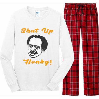 Shut Up Honky Long Sleeve Pajama Set