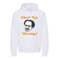 Shut Up Honky Premium Hoodie