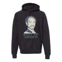 Shut Up Honky Premium Hoodie