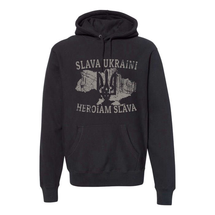 Slava Ukraini Heroiam Slava Glory To Heroes Glory To Ukraine Premium Hoodie